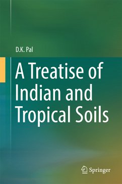 A Treatise of Indian and Tropical Soils (eBook, PDF) - Pal, D.K.