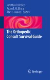 The Orthopedic Consult Survival Guide (eBook, PDF)