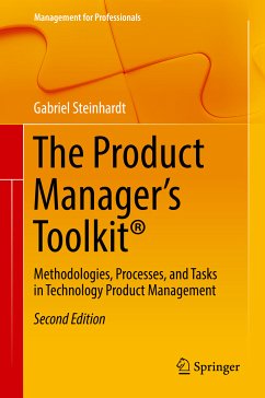 The Product Manager's Toolkit® (eBook, PDF) - Steinhardt, Gabriel