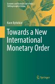 Towards a New International Monetary Order (eBook, PDF)