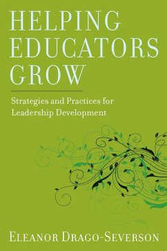 Helping Educators Grow (eBook, ePUB) - Drago-Severson, Eleanor NULL; Null, Null Null