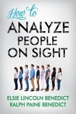 How to Analyze People on Sight (eBook, ePUB) How to Analyze People on Sight (eBook, ePUB)