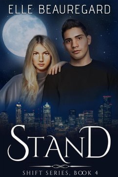 Stand (The Shift Series, #4) (eBook, ePUB) - Beauregard, Elle