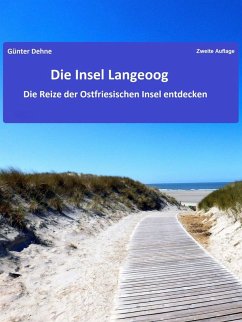 Die Insel Langeoog (eBook, ePUB) - Dehne, Günter