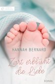 Zart erblüht die Liebe (eBook, ePUB)