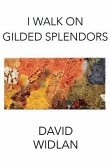 I Walk on Gilded Splendors (eBook, ePUB)