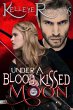 Under A Blood Kissed Moon (Book 1 -... - Bild 1