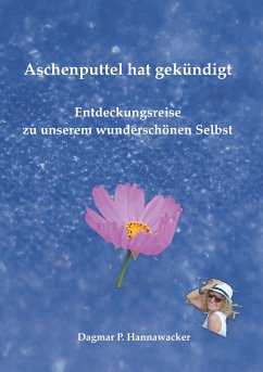 Aschenputtel hat gekündigt (eBook, ePUB) - Hannawacker, Dagmar P.