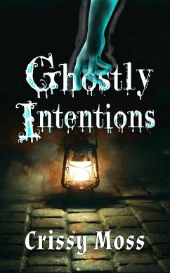 Cover Ghostly Intentions (eBook, ePUB)