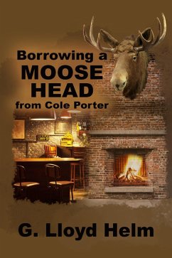 Cover Borrowing a Moose Head from Cole Porter (eBook, ePUB)