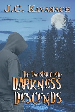 Darkness Descends (The Twisted Climb, Book 2) (eBook, ePUB) - Kavanagh, J. C.