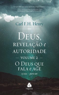 Deus, revelação e autoridade - vol. 2 (eBook, ePUB) - Henry, Carl F.