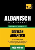 Wortschatz Deutsch-Albanisch für das Selbststudium - 7000 Wörter (eBook, ePUB)