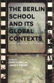 Berlin School and Its Global Contexts (eBook, ePUB)