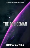 The Policeman (The Dead Planet Series) (eBook, ePUB)