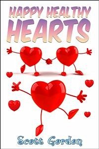 Happy Healthy Hearts (eBook, ePUB) - Gordon, Scott