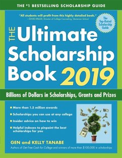 The Ultimate Scholarship Book 2019 (eBook, ePUB) - Tanabe, Gen; Tanabe, Kelly