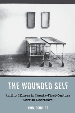 The Wounded Self (eBook, ePUB) - Schmidt, Nina