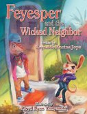 Feyesper and the Wicked Neighbor (eBook, ePUB)
