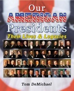Our American Presidents (eBook, ePUB) - Demichael, Tom