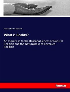 What is Reality? - Johnson, Francis Howe