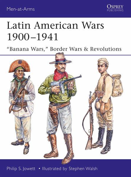 Latin American Wars 1900-1941 (eBook, ePUB) Latin American Wars 1900-1941 (eBook, ePUB)