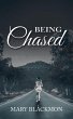 Being Chased (eBook, ePUB) - Bild 1