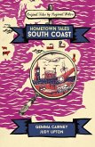 Hometown Tales: South Coast (eBook, ePUB)