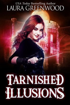 Tarnished Illusions (Ashryn Barker, #3) (eBook, ePUB) - Greenwood, Laura