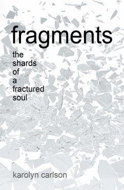 Fragments (eBook, ePUB) - Carlson, Karolyn