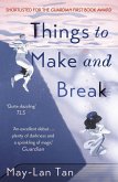 Things to Make and Break (eBook, ePUB)