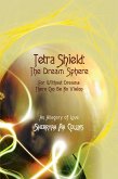 Tetra Shield: the Dream Sphere (eBook, ePUB)