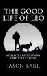 The Good Life of Leo (eBook, ePUB) - Bild 1