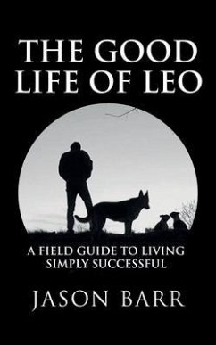 The Good Life of Leo (eBook, ePUB) - Barr, Jason