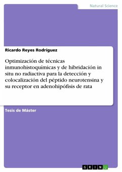 Optimización de técnicas inmunohistoquímicas y de hibridación in situ no radiactiva para la detección y colocalización del péptido neurotensina y su receptor en adenohipófisis de rata - Reyes Rodríguez, Ricardo