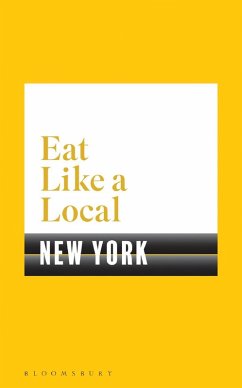 Eat Like a Local NEW YORK (eBook, ePUB) - Bloomsbury
