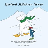 Spielend Skifahren lernen Spielend Skifahren lernen