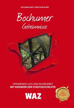 Bochumer Geheimnisse - Bast, Eva-Maria;Durlacher, Mike