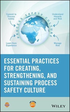 Essential Practices for Creating, Strengthening, and Sustaining Process Safety Culture (eBook, PDF) - Ccps (Center For Chemical Process Safety)