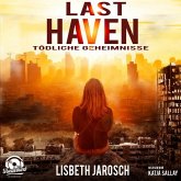 Tödliche Geheimnisse / Last Haven Bd.1 (MP3-CD)