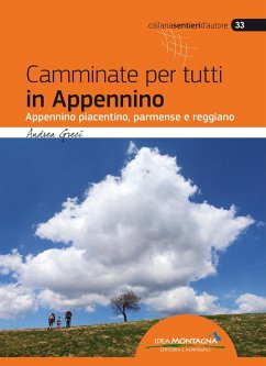 Cover Camminate per tutti in Appennino. Appennino piacentino, parmense e reggiano