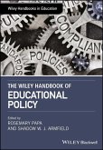 The Wiley Handbook of Educational Policy (eBook, ePUB)