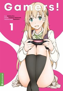 Gamers! Bd.1 - Aoi, Sekina;Takahashi, Tsubasa;Sabotenn