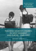 Teaching Migrant Children in West Germany and Europe, 1949-1992