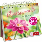 Glücksmomente für jeden Tag Glücksmomente für jeden Tag