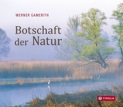 Botschaft der Natur - Gamerith, Werner