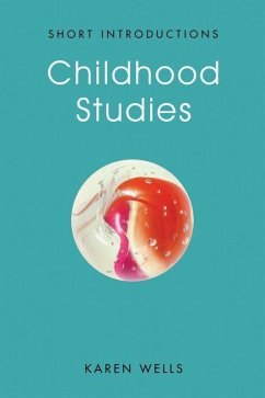 Childhood Studies (eBook, ePUB) - Wells, Karen