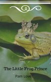 The Little Frog Prince (eBook, ePUB)