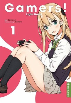 Gamers! Light Novel / Gamers! Bd.1 - Aoi, Sekina;Sabotenn