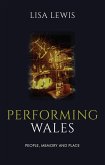 Performing Wales (eBook, ePUB)